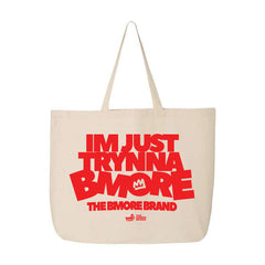 Just Trynna Bmore Jumbo Tote